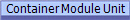 Container Module Unit