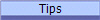 Tips